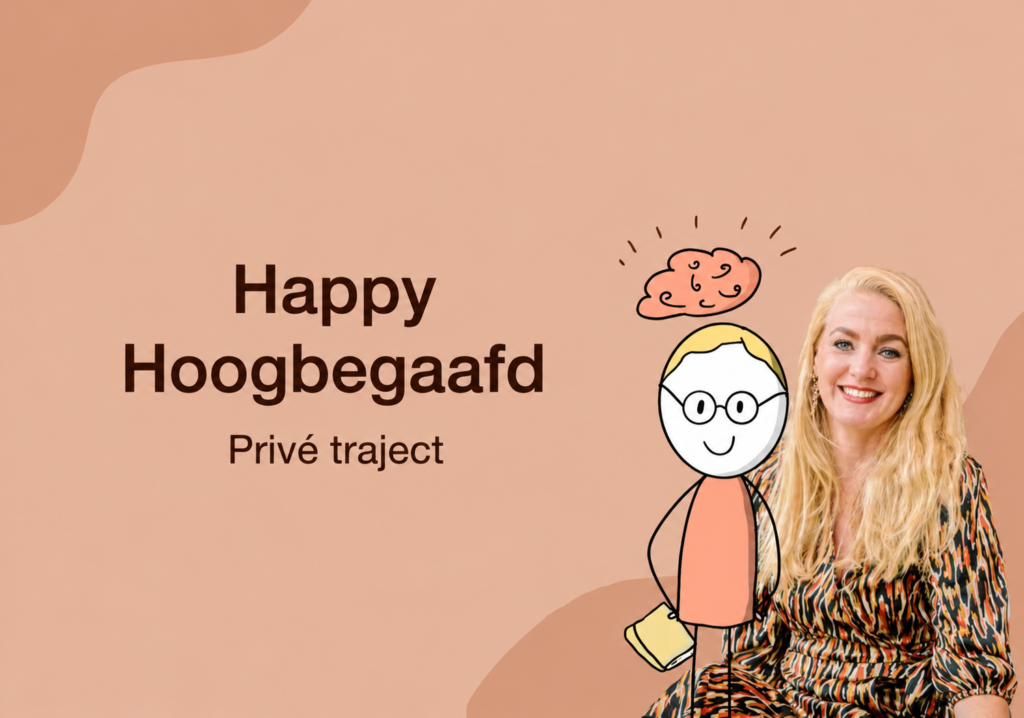 Happy hoogbegaafd - Prive Traject
